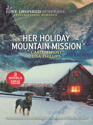 cover image of Her Holiday Mountain Mission / Bodyguard for Christmas / Yuletide Su